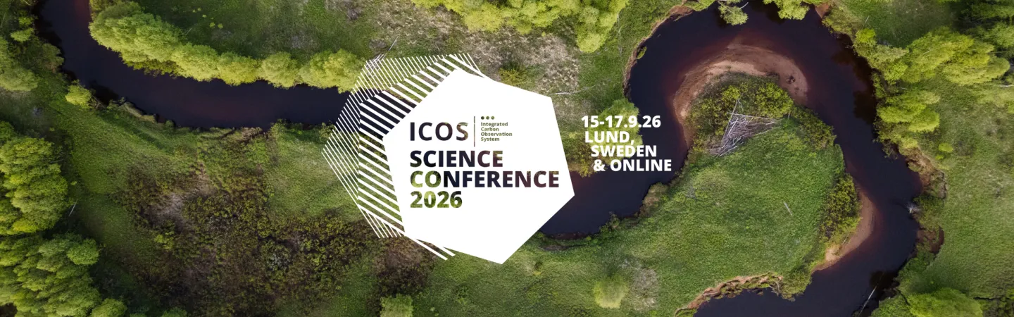 Aerial view of a dense green forest with a winding river running through it. Overlaid on the left is a white geometric shape containing the text “ICOS – Integrated Carbon Observation System – Science Conference 2026.” To the right, additional text reads “15–17.9.26, Lund, Sweden & Online.”